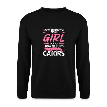 Woman Alligator Hunter, Female Gator Hunting Quote - Unisex Sweatshirt - black - Front - Alina (178cm) & Michal (187cm)