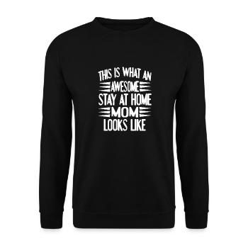 This Is What An Awesome Stay At Home MOM Looks - Unisex Pullover - Schwarz - Vorne - Alina (178cm) & Michal (187cm)