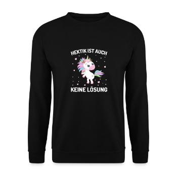Hektik ist auch keine Lösung Einhorn - Unisex Pullover - Schwarz - Vorne - Alina (178cm) & Michal (187cm)