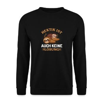 Hektik ist auch keine Lösung Faultier - Unisex Pullover - Schwarz - Vorne - Alina (178cm) & Michal (187cm)