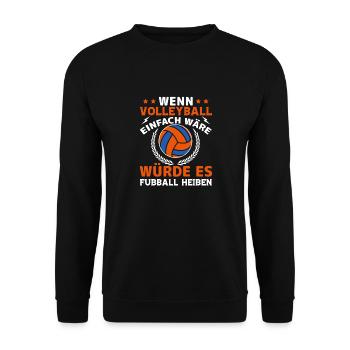 Volleyball Mannschaft Geschenk Fußball - Unisex Pullover - Schwarz - Vorne - Alina (178cm) & Michal (187cm)