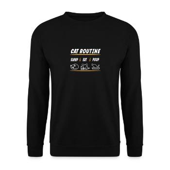 Katzenroutine Spruch - Essen Schlafen Kacken - Unisex Pullover - Schwarz - Vorne - Alina (178cm) & Michal (187cm)