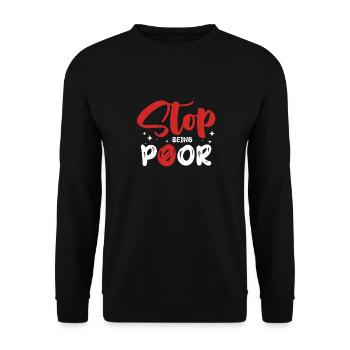Hör Auf, Arm Zu Sein - Unisex Pullover - Schwarz - Vorne - Alina (178cm) & Michal (187cm)