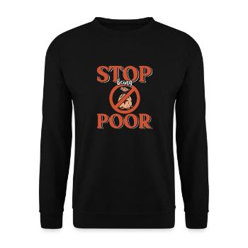 Hör Auf, Arm Zu Sein - Unisex Pullover - Schwarz - Vorne - Alina (178cm) & Michal (187cm)