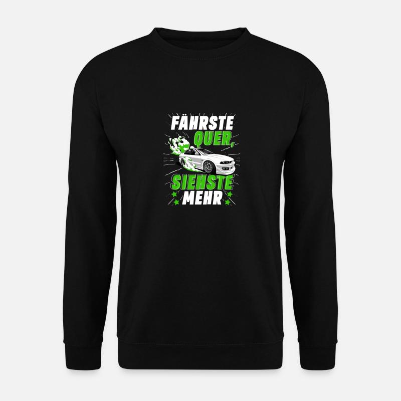 Fährste Quer siehste Mehr - Unisex Pullover - Schwarz