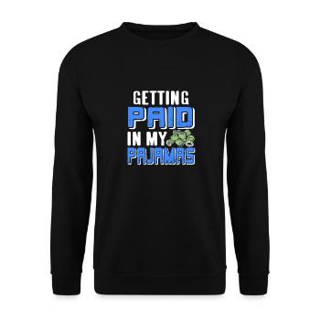 Getting Paid In My Pajamas Funny Work At Home DAD - Unisex Sweatshirt - black - Front - Alina (178cm) & Michal (187cm)