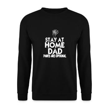 Stay At Home DAD Pants Are Optional Funny Designs - Unisex Pullover - Schwarz - Vorne - Alina (178cm) & Michal (187cm)