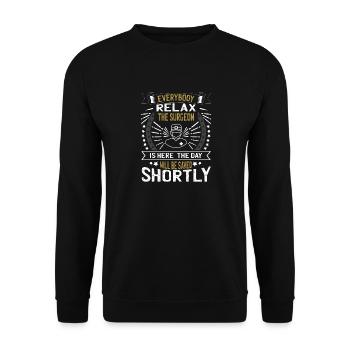 Alle Entspannen, Der Chirurg Ist Hier Arzt - Unisex Pullover - Schwarz - Vorne - Alina (178cm) & Michal (187cm)