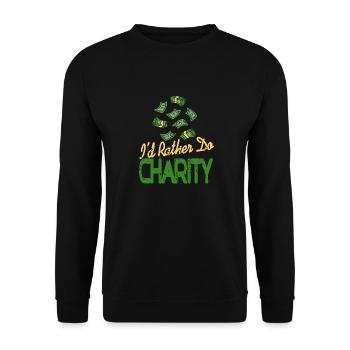 I'd Rather Do Charity Retro Funny Philanthropist - Unisex Sweatshirt - black - Front - Alina (178cm) & Michal (187cm)