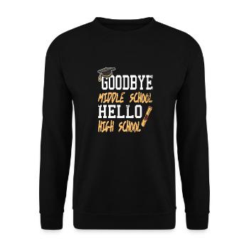 Goodbye Middle School Hello High School Freshmen - Unisex Sweatshirt - black - Front - Alina (178cm) & Michal (187cm)