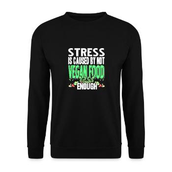Stress Is Caused By Not VEGAN Food Enough Funny - Unisex Sweatshirt - black - Front - Alina (178cm) & Michal (187cm)