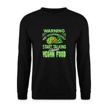 Warning May Spontaneously Start Talking Vegan - Unisex Sweatshirt - black - Front - Alina (178cm) & Michal (187cm)