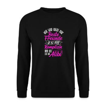 Beste Freundin Komplizin & Alibi Geschenk Liebling - Unisex Pullover - Schwarz - Vorne - Alina (178cm) & Michal (187cm)