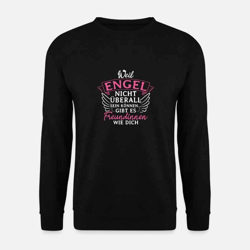 Weil Engel Nicht Überall Sein Können Freundschaft - Unisex Pullover - Schwarz