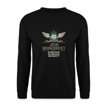 45 Jahr verheiratet weiß alles 45.Hochzeitstag - Unisex Pullover - Schwarz - Vorne - Alina (178cm) & Michal (187cm)