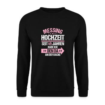 45 verheiratet Messing Hochzeit 45.Hochzeitstag - Unisex Pullover - Schwarz - Vorne - Alina (178cm) & Michal (187cm)