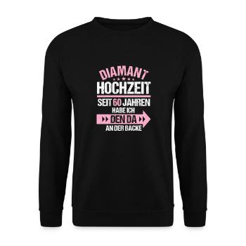 60 verheiratet Diamant Hochzeit 60.Hochzeitstag - Unisex Pullover - Schwarz - Vorne - Alina (178cm) & Michal (187cm)