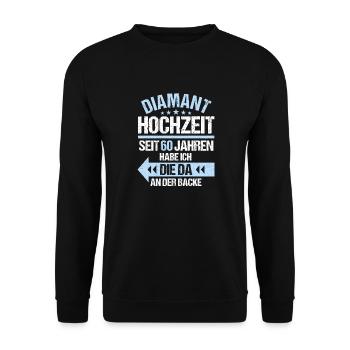 60 verheiratet Diamant Hochzeit 60.Hochzeitstag - Unisex Pullover - Schwarz - Vorne - Alina (178cm) & Michal (187cm)