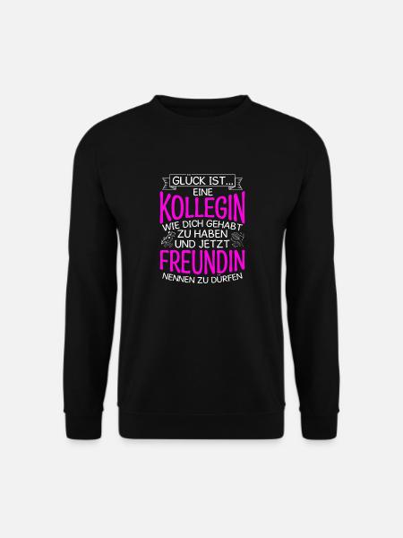 Glück Ist Eine Kollegin Wie Dich Gehabt Zu Haben S - Unisex Pullover - Schwarz