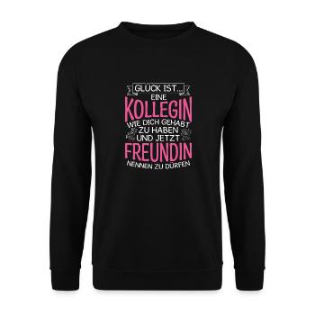 Glück Ist Eine Kollegin Wie Dich Gehabt Zu Haben S - Unisex Pullover - Schwarz - Vorne - Alina (178cm) & Michal (187cm)