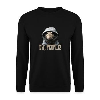 Euh, les gens! Rat drôle de dicton déclaration - Sweat-shirt Unisexe - noir - Devant - Alina (178cm) & Michal (187cm)