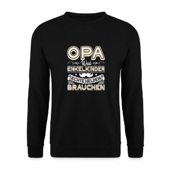 Opa Weil Enkelkinder Echte Helden Brauchen - Unisex Pullover - Schwarz - Vorne - Alina (178cm) & Michal (187cm)