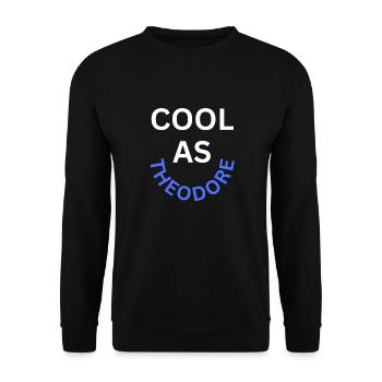 Cool as Theodore Name - Unisex Sweatshirt - black - Front - Alina (178cm) & Michal (187cm)