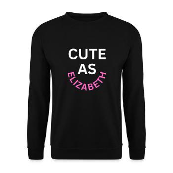 Cute as Elizabeth Name - Unisex Sweatshirt - black - Front - Alina (178cm) & Michal (187cm)