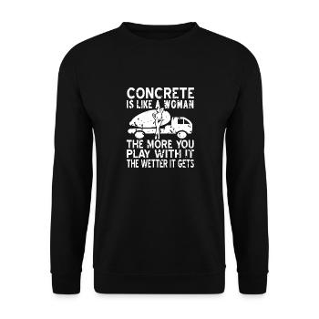 Le béton est comme une femme Plus vous jouez la météo - Sweat-shirt Unisexe - noir - Devant - Alina (178cm) & Michal (187cm)