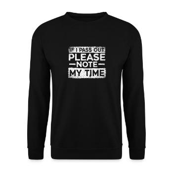 If I Pass Out Please Note My Time Sarkasmus Quote - Unisex Pullover - Schwarz - Vorne - Alina (178cm) & Michal (187cm)