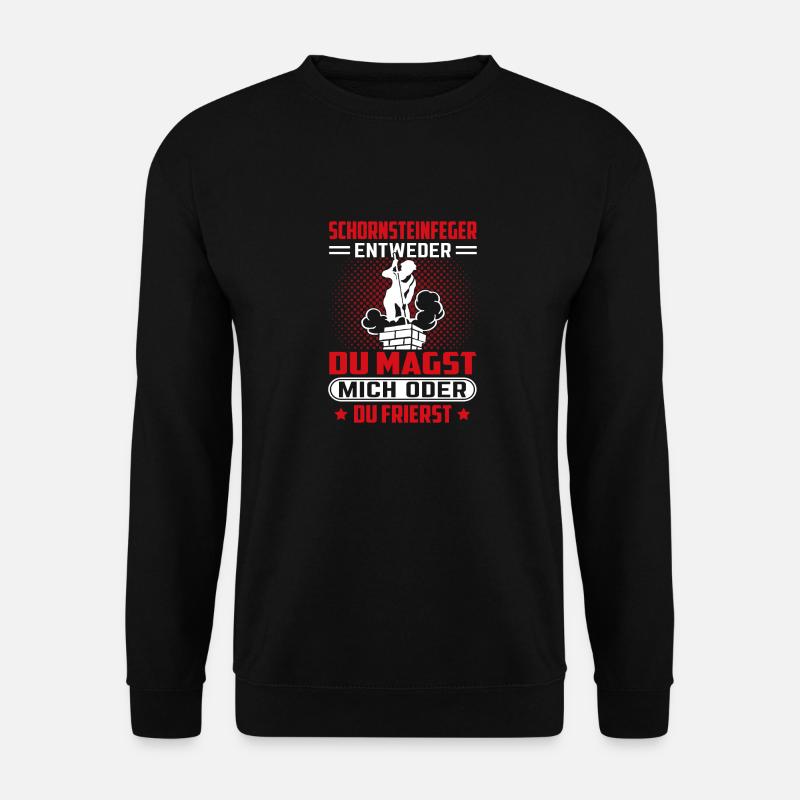 Schornsteinfeger Geschenkidee frieren - Unisex Pullover - Schwarz