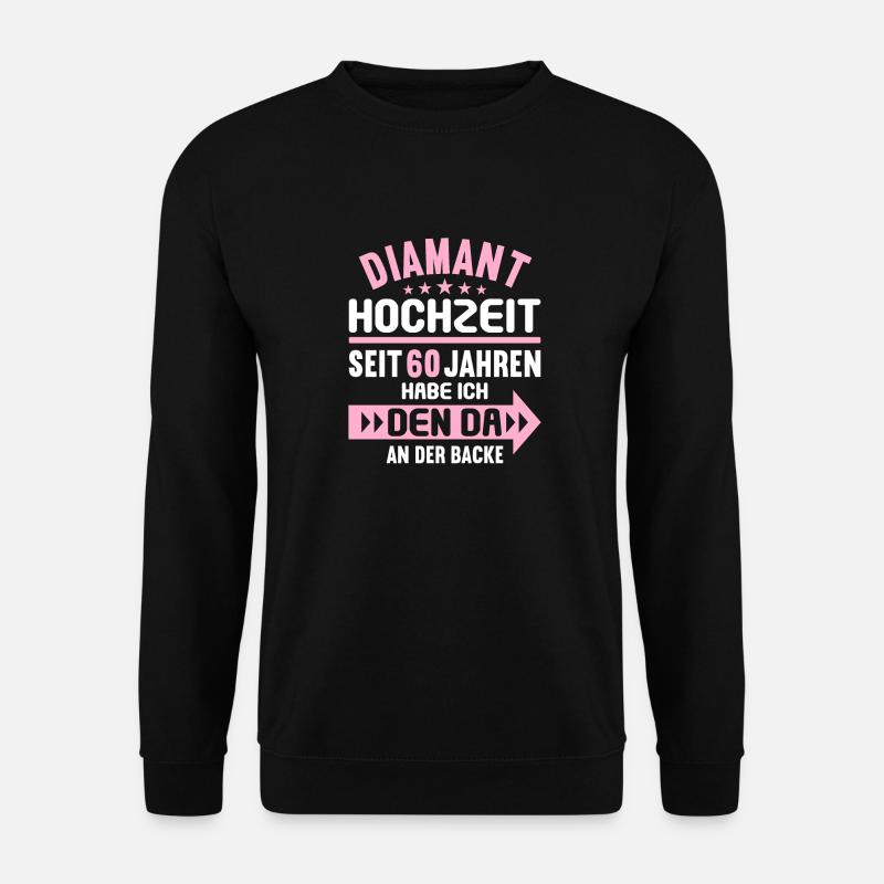60 verheiratet Diamant Hochzeit 60.Hochzeitstag - Unisex Pullover - Schwarz