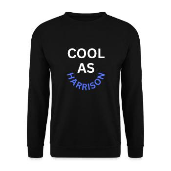 Cool as Harrison Name - Unisex Sweatshirt - black - Front - Alina (178cm) & Michal (187cm)