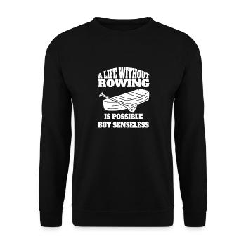 Rower rowing saying rowing club funny rower - Unisex Sweatshirt - black - Front - Alina (178cm) & Michal (187cm)