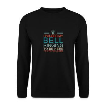 Funny I Paused My Bell Ringing To Be Here For A - Unisex Sweatshirt - black - Front - Alina (178cm) & Michal (187cm)