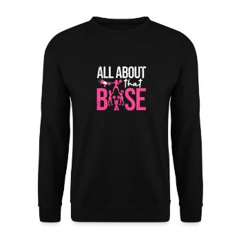 Funny Cheerleading All About That Base Cheer - Unisex Pullover - Schwarz - Vorne - Alina (178cm) & Michal (187cm)
