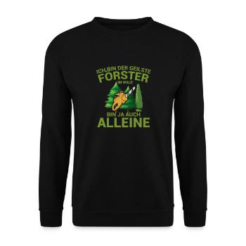 Lustiger Forstwirt Spruch Förster Waldarbeiter - Unisex Pullover - Schwarz - Vorne - Alina (178cm) & Michal (187cm)