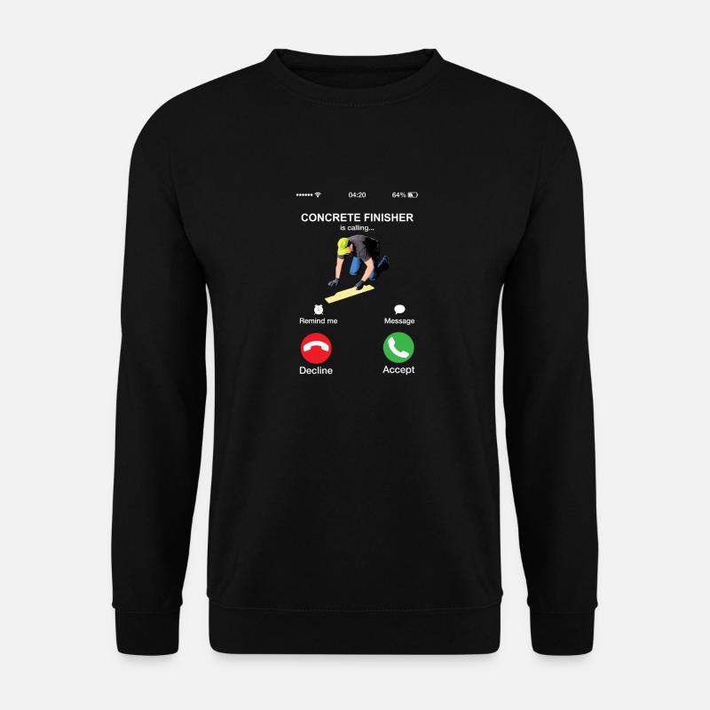 Betonfertiger ruft Bauarbeiter an - Unisex Pullover - Schwarz