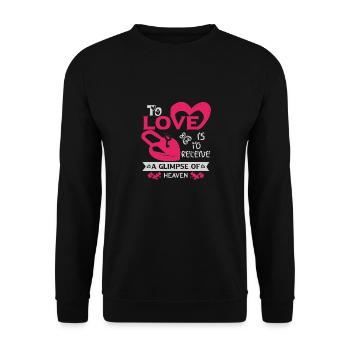 TO LOVE IS TO RECEIVE A GLIMPSE OF HEAVEN - Unisex Sweatshirt - black - Front - Alina (178cm) & Michal (187cm)