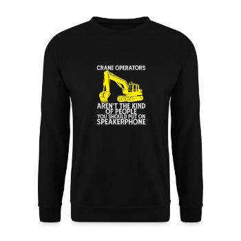 funny saying for Crane Operators - Unisex Sweatshirt - black - Front - Alina (178cm) & Michal (187cm)