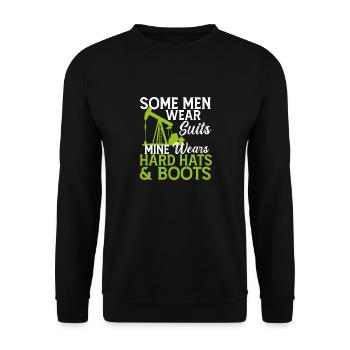 Some Men Wear Suits Mine Wears Hard Hats & Boots - Unisex Sweatshirt - black - Front - Alina (178cm) & Michal (187cm)