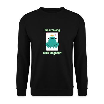 I'm Croaking With Laughter! Funny Cute Frog - Unisex Sweatshirt - black - Front - Alina (178cm) & Michal (187cm)