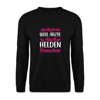 Apothekerin weil Ärzte auch Helden brauchen - Unisex Pullover - Schwarz - Vorne - Alina (178cm) & Michal (187cm)