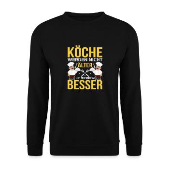 Köche Werden Nicht Älter Sie Werden Besser Koch - Unisex Pullover - Schwarz - Vorne - Alina (178cm) & Michal (187cm)