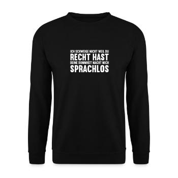 Ich schweige nicht weil du recht hast Dummheit - Unisex Pullover - Schwarz - Vorne - Alina (178cm) & Michal (187cm)