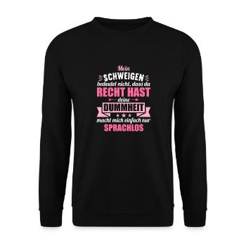 Ich schweige nicht weil du recht hast Dummheit - Unisex Pullover - Schwarz - Vorne - Alina (178cm) & Michal (187cm)