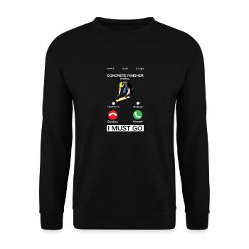 Concrete Finisher Is Calling And I Must Go Funny - Unisex Sweatshirt - black - Front - Alina (178cm) & Michal (187cm)