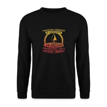 Concrete Finisher Is Awesome Funny Cement Mason - Unisex Sweatshirt - black - Front - Alina (178cm) & Michal (187cm)