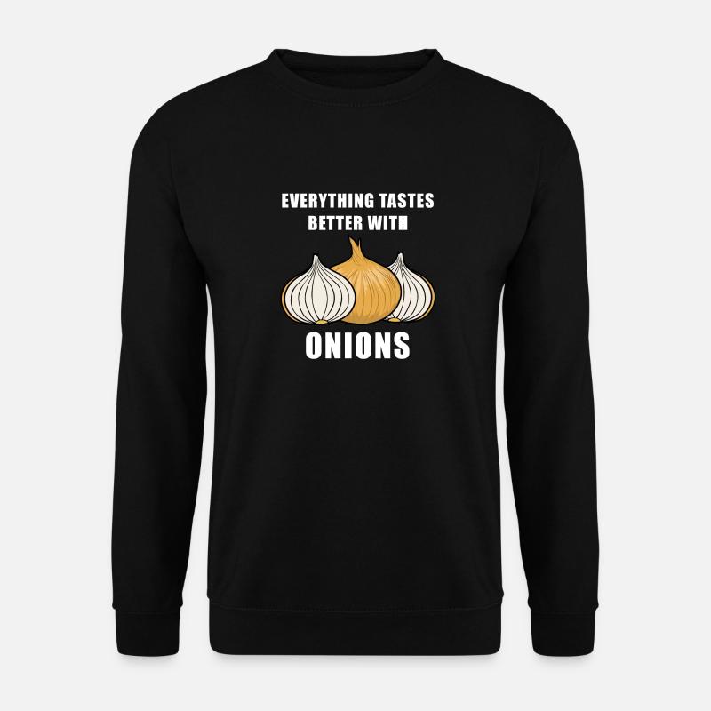 Essen Zwiebeln Ironisches Sprichwort - Unisex Pullover - Schwarz