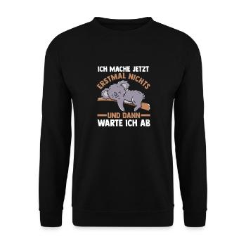 Ich Mach Jetzt Erstmal Nichts Koala - Unisex Pullover - Schwarz - Vorne - Alina (178cm) & Michal (187cm)